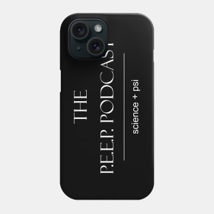 P.E.E.P. Podcast Science + Psi white logo Phone Case