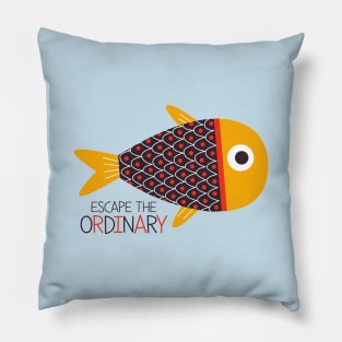 Escape the Ordinary Pillow