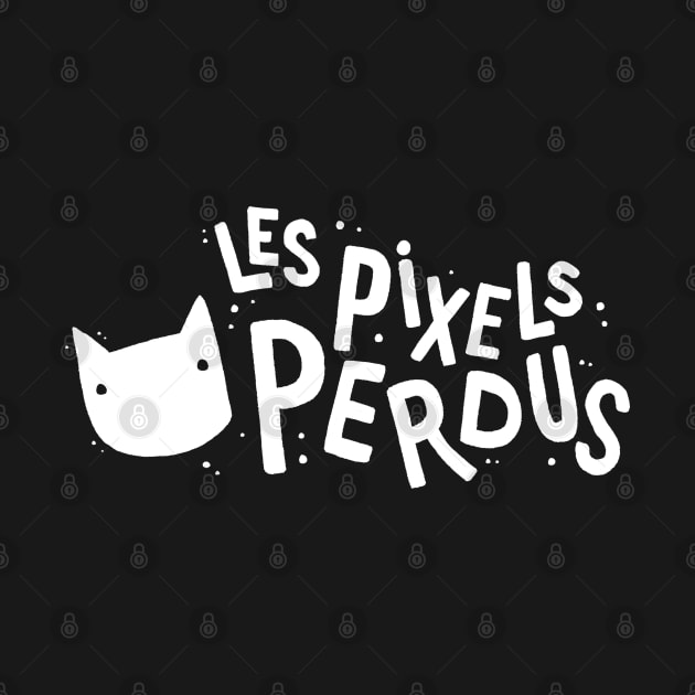 Les Pixels Perdus by christinelemus