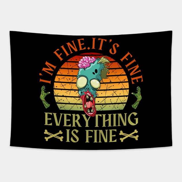 I'm fine.It's fine. Everything is fine.zombie Tapestry by Myartstor 