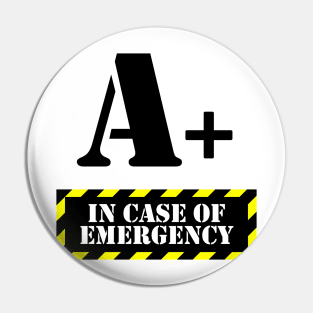 In Case Of Emergency A+ Blood Pin