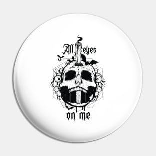 All eyes on me Pin