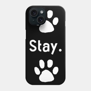 Sit Stay Drink Phone Case