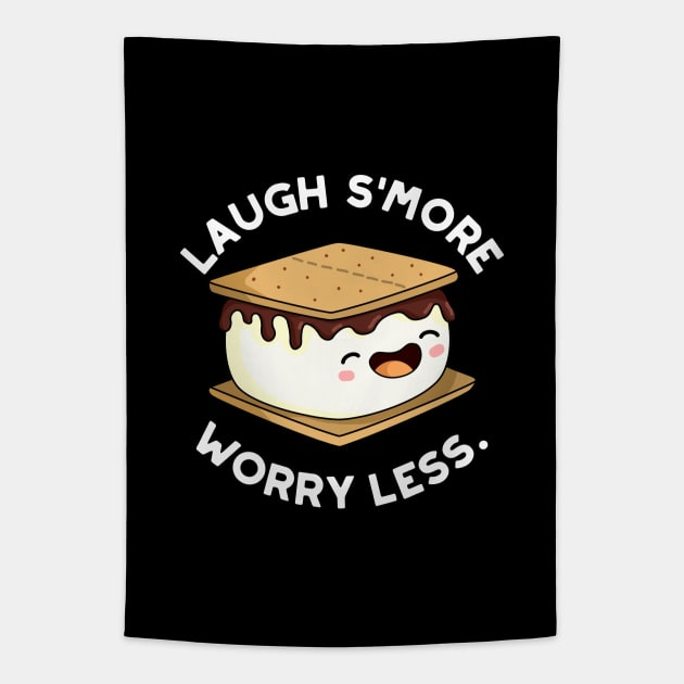 Laugh Smore Worry Less Cute Smore Pun. Tapestry by punnybone