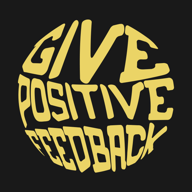 Give Positive Feedback by T-Shirt Attires