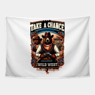 Take a chance Tapestry