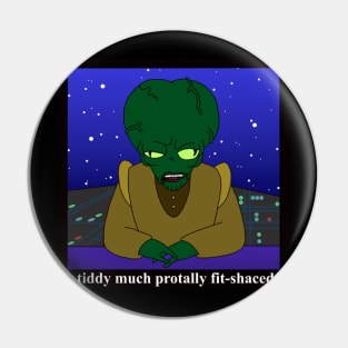 Drunken Alien News Anchor Pin