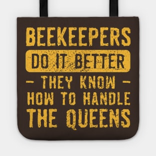 Beekeepers Do It Better! Tote