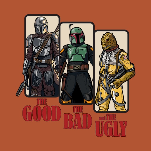 The Good, The Bad, and the Ugly by SkipBroTees