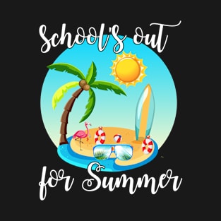 Schools Out For Summer Last Day Of School Teacher T-Shirt