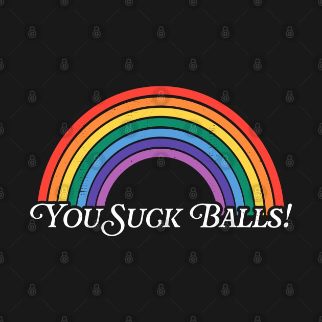 You Suck Balls! by darklordpug