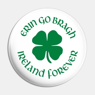 Erin Go Bragh Ireland Forever Pin