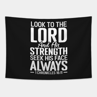 Look to the Lord and Seek His Face Always Tapestry