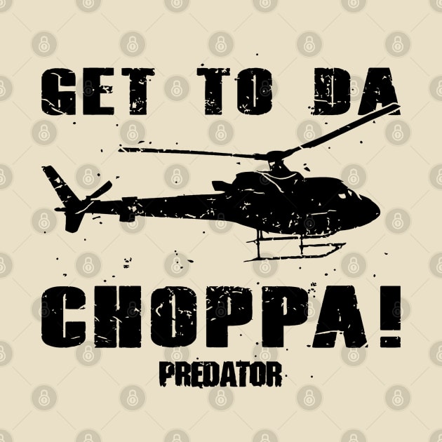 Predator Get To The Choppa by pitulas