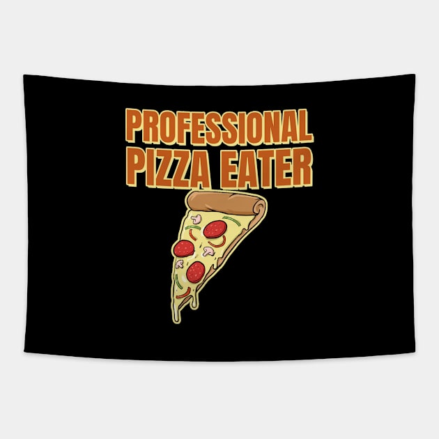 Professional Pizza Eater Tapestry by souw83