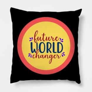 Future World Changer Pillow