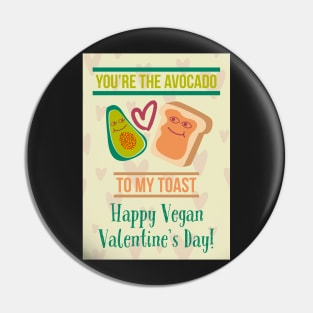 You're The Avocado To My Toast Happy Vegan Valentine's Day! Pin