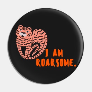 I am Roarsome Pin