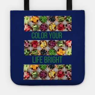 Color Your Life Bright Tote