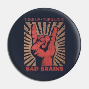 Tune up . Turn Loud Bad Brains Pin