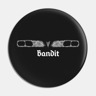 Its the Bandit Pin