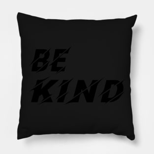 Be Kind, Inspirational Gift for friend Pillow