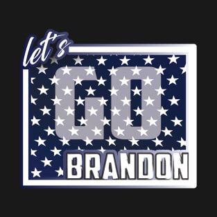 Let's GO Brandon T-Shirt