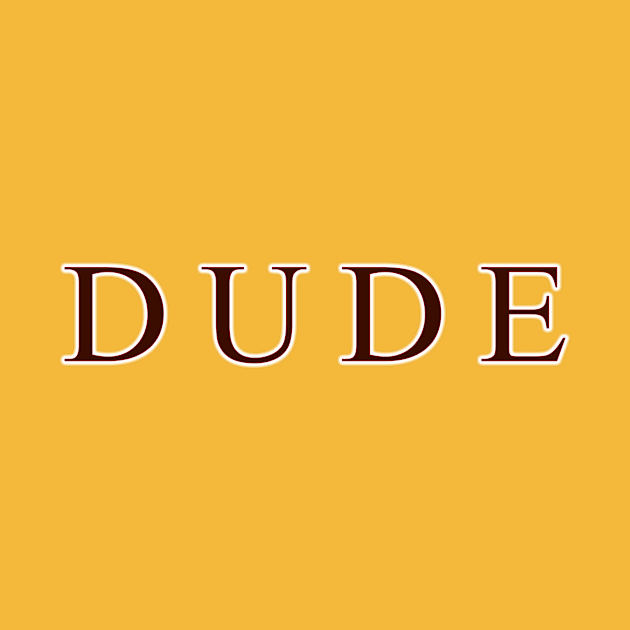 Dude by pocketlama