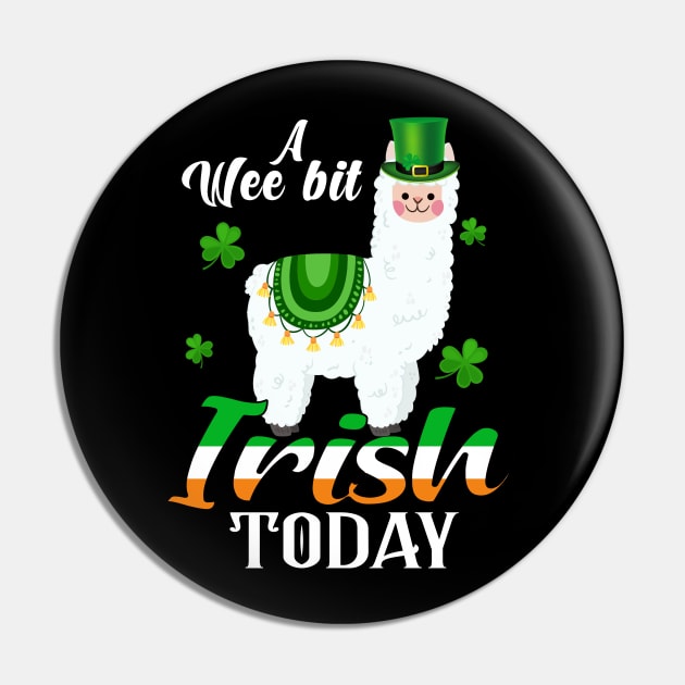 A Wee Bit Irish Today Llama St Patrick's Day Pin by Manonee