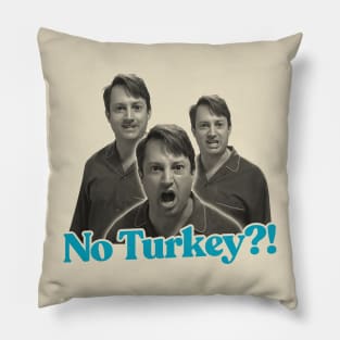 No Turkey? Peep Show Fan Art Pillow