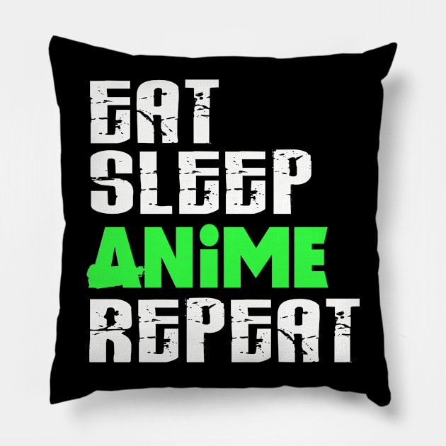 Eat Sleep Anime Repeat | Japanese Animation | T-Shirt Gift Pillow by MerchMadness