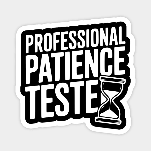 Professional Patience Tester Magnet by Frank Ring