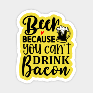 Beer or Bacon Magnet