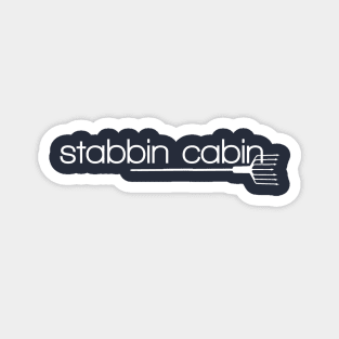 Stabbin Cabin Magnet