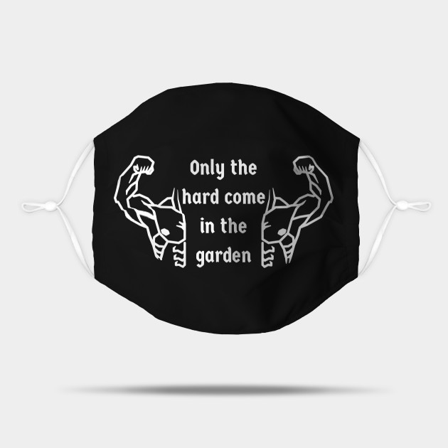 Nur die Harten kommen in den Garten German Idiom Nur Die