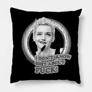 ruth langmore - i don't shit about fck Pillow