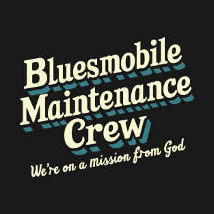 Bluesmobile Maintenance Crew T-Shirt