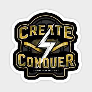 CREATE & CONQUER Magnet