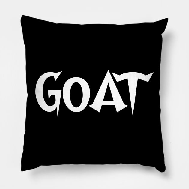 GOAT ( Greatest Of All Time) Pillow by Suddenly Mood