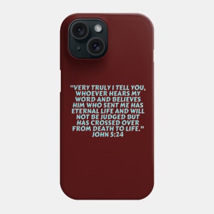 Bible Verse John 5:24 Phone Case