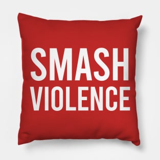 Smash violence Pillow