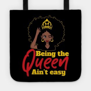 Being the Queen Ain't Easy Black Girl Gift Tote