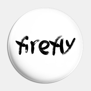 Firefly Pin