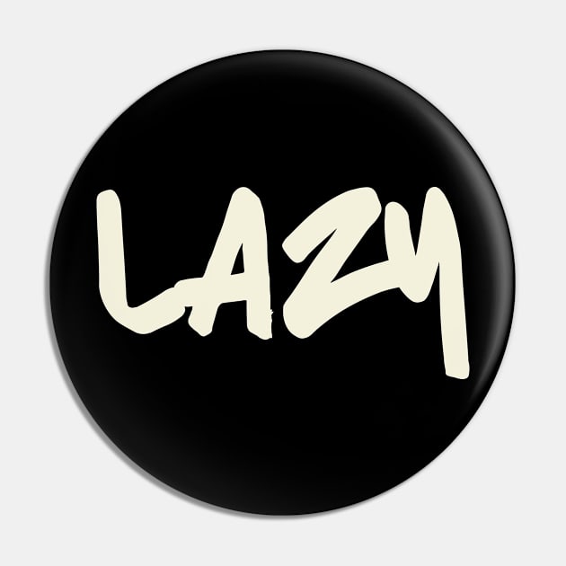 Lazy Pin by UrbanCult