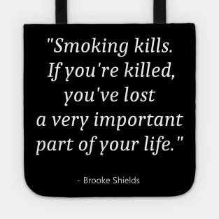 Quote About No Smoking Day Tote