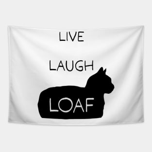 Live Laugh Loaf - black Tapestry