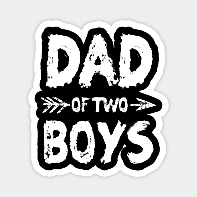 Dad of two boys Magnet by vnsharetech