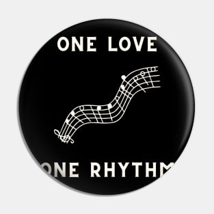 One love one rhythm Pin