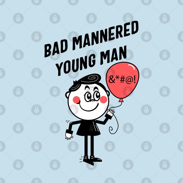 Bad Mannered Young Man by VultureVomitInc