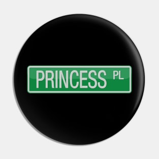 Princess Place Street Sign T-shirt Pin